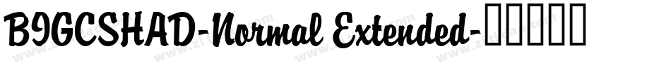 BIGCSHAD-Normal Extended字体转换